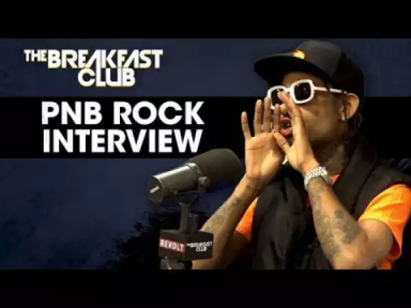 Pnb Rock Talks Debut Album, Fatherhood & More On The Breakfast Club